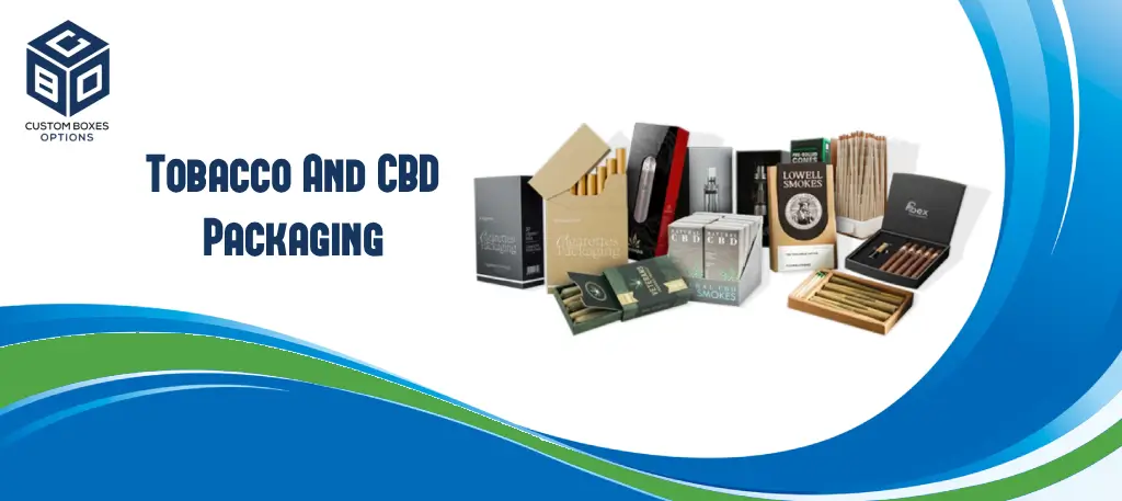 Tobacco And CBD Packaging